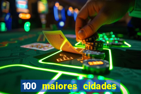 100 maiores cidades do brasil